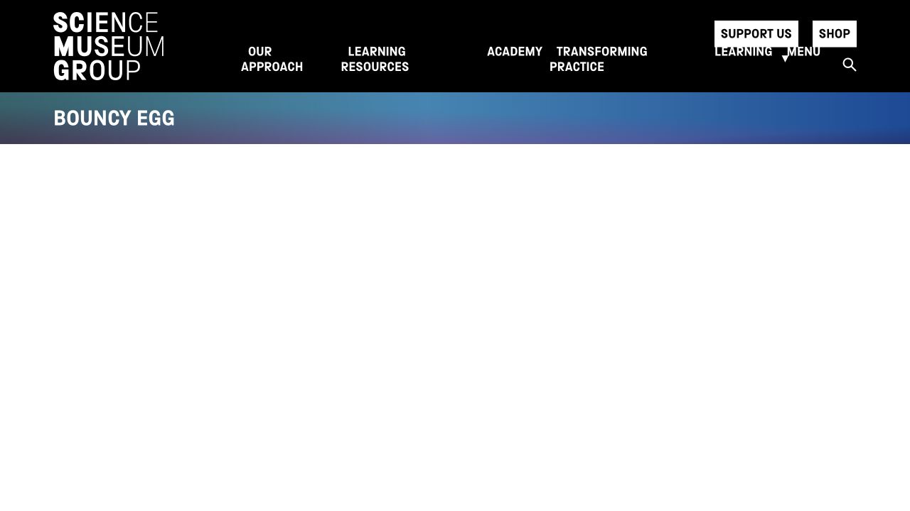 Screenshot of Science Museum Group Bouncy Egg Activity